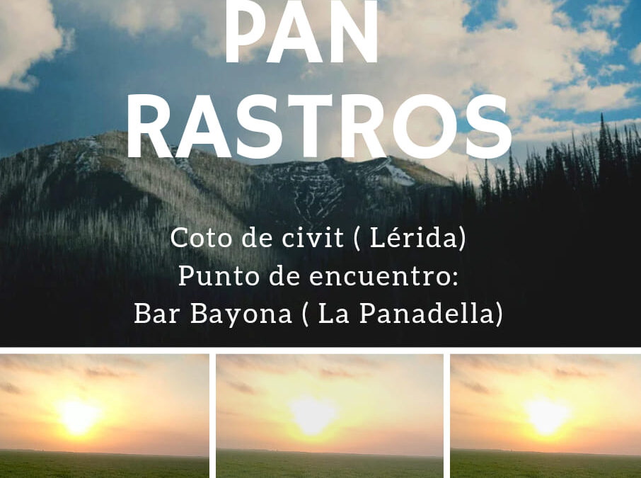 P.A.N. y Rastros, Coto de Civit, Lérida, 2022